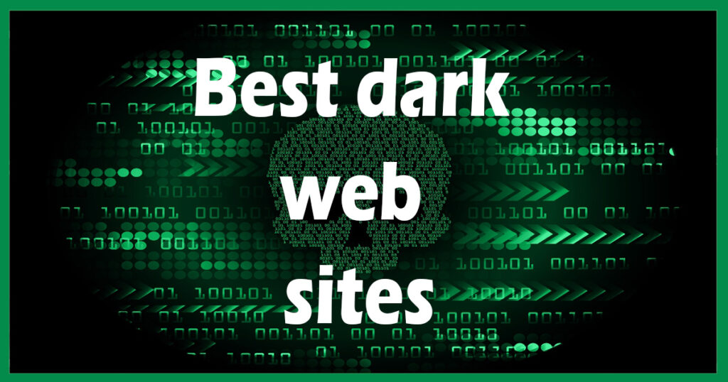 Some best dark web sites help you to get safe dark web links
