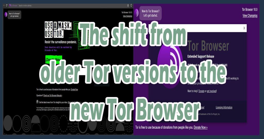 The shift from older Tor versions to the new Tor Browser